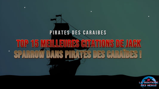 Top 15 meilleures citations de Jack Sparrow dans Pirates des Caraïbes !