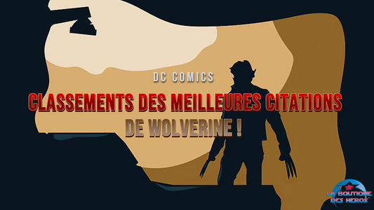 Classements des meilleures citations de Wolverine !