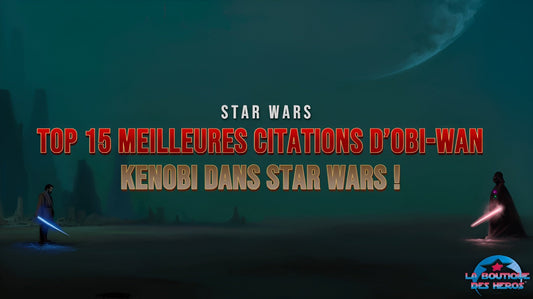 Top 15 meilleures citations d’Obi-Wan Kenobi dans Star Wars !