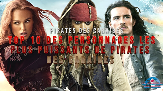 Top 10 des personnages les plus puissants de Pirates des Caraïbes