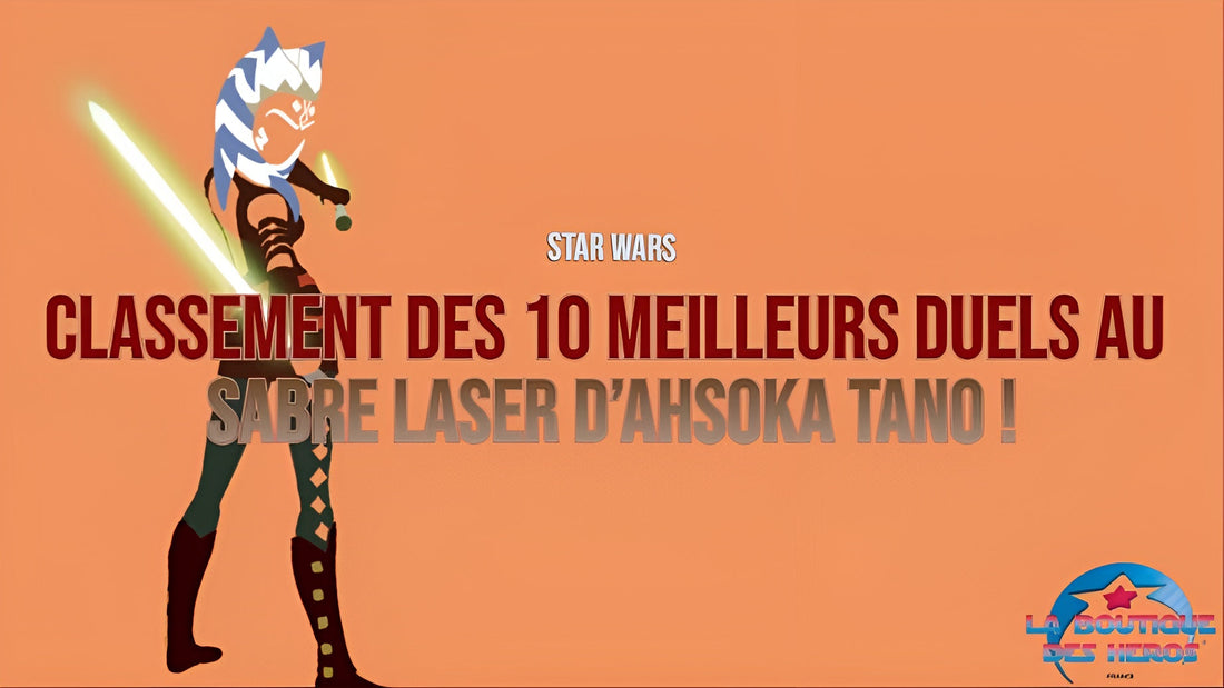 Classement des 10 meilleurs duels au sabre laser d’Ahsoka Tano !