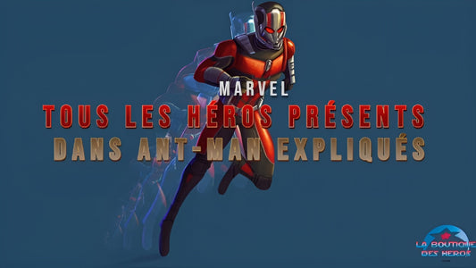 Tous les héros présents dans Ant-Man expliqués