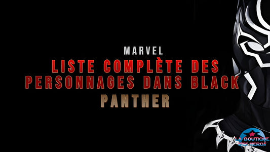 Liste complète des personnages dans Black Panther