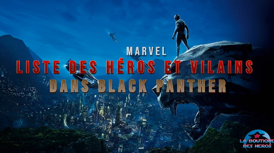 Liste des héros et vilains dans Black Panther