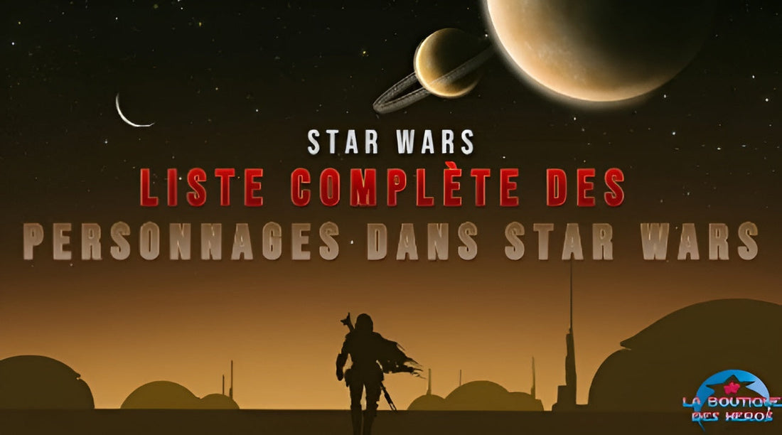 Liste complète des personnages dans Star Wars