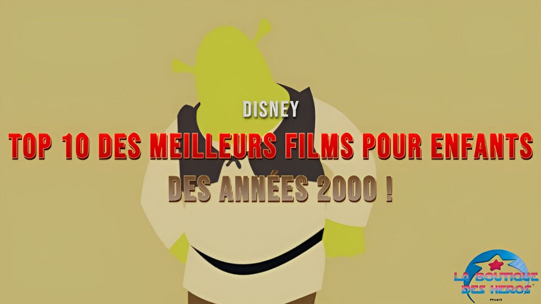 TOP 10 des meilleurs films pour enfants des années 2000 !