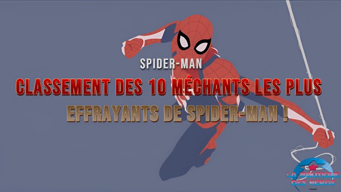 Classement des 10 méchants les plus effrayants de Spider-Man !