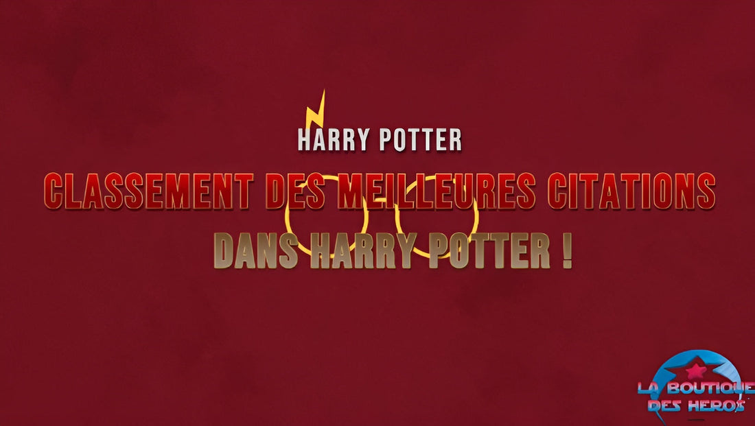 Classement des meilleures citations dans Harry Potter !