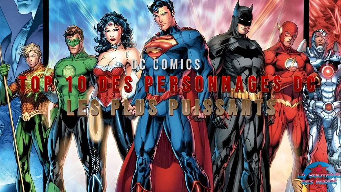 Top 10 des personnages DC les plus puissants