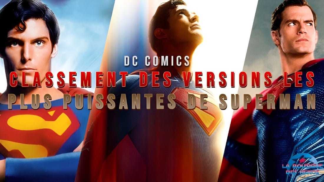 Classement des versions les plus puissantes de Superman