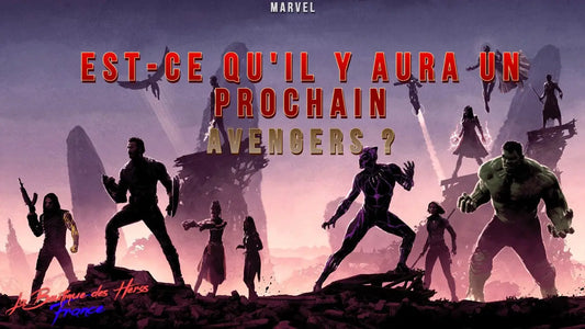Est-ce qu'il y aura un prochain Avengers ?