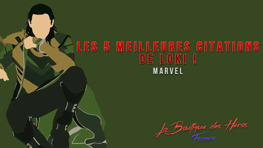 Les 5 meilleures citations de Loki !