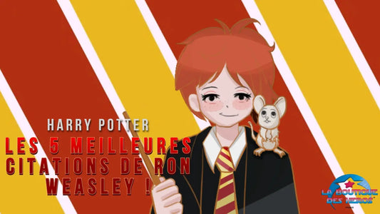 Les 5 meilleures citations de Ron Weasley dans Harry Potter !