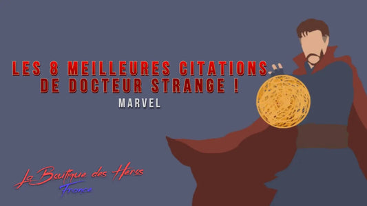 Les 8 meilleures citations de Docteur Strange !