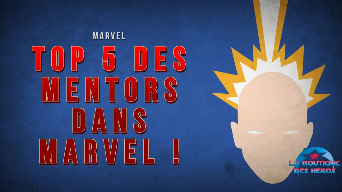 TOP 5 des Mentors dans Marvel !